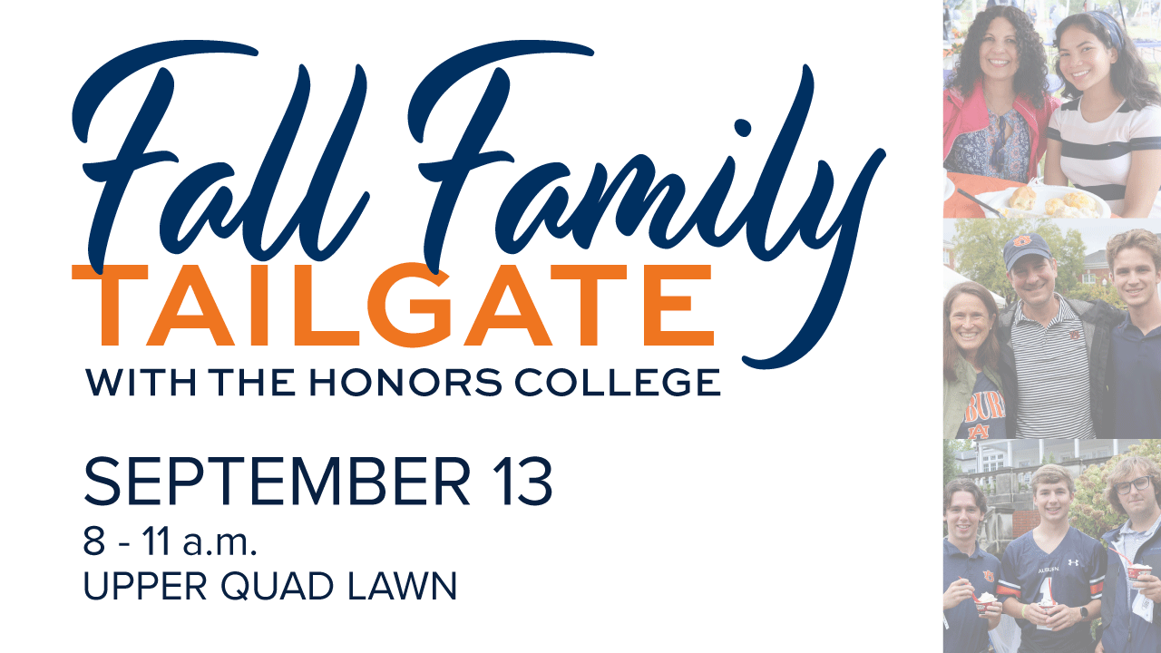 poster for fall family weekend with the honors college on september 13 at 8 am in the upper quad on the left of the poster are images of smiling families with auburn gear on